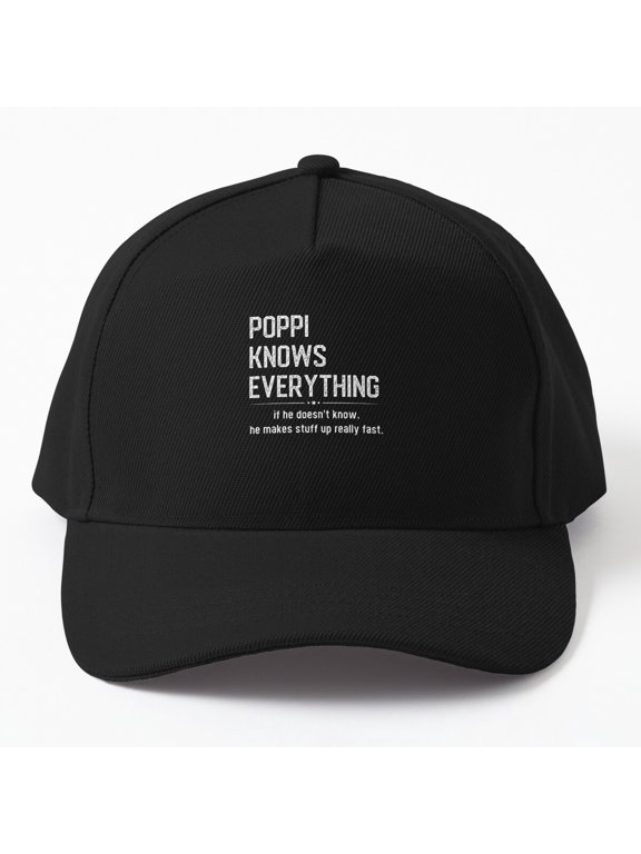 Poppi Knows Everything Baseball Hat, Smart Grandpa Trivia Master Family Quote Gift Cap
