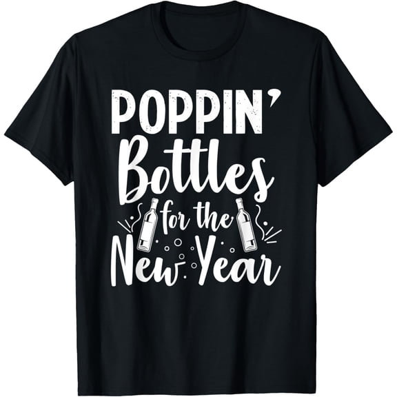 Poppin Bottles For The New Year's Day Party Graphic T-ShirtMen and women, Black T-shirt, size: Extra large