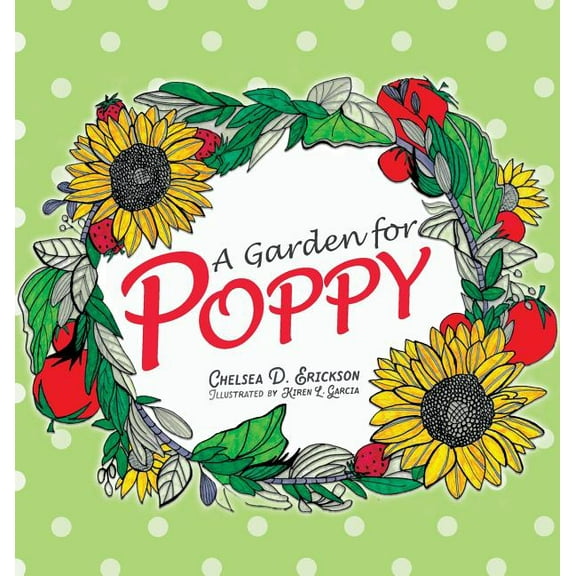 Poppy: A Garden for Poppy (Hardcover)