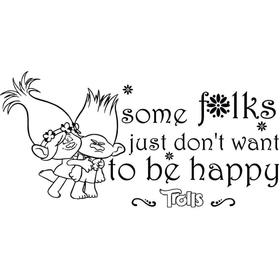 Poppy And Branch Trolls World Tour Movie Quotes Wall Art Decal | Some Folks Just Don't Want To Be Happy - 11"x 20" Adhesive Home Art Decor Design Kids Bedroom Nursery Removable Sticker Decoration