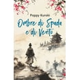 thumbnail image 1 of Poppy Kuroki Ombre di spada e di vento: Vol. 1 (Paperback), 1 of 1