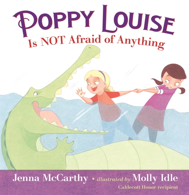 Poppy Louise Is Not Afraid of Anything, (Hardcover)
