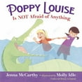 thumbnail image 1 of Pre-Owned Poppy Louise is Not Afraid of Anything (Unknown) 0375973567 9780375973567, 1 of 1