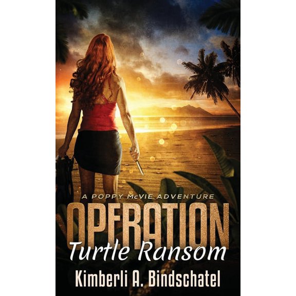 Poppy McVie Mysteries: Operation Turtle Ransom: A suspenseful, wild-ride-of-an-adventure on a tropical beach in Mexico (Paperback)