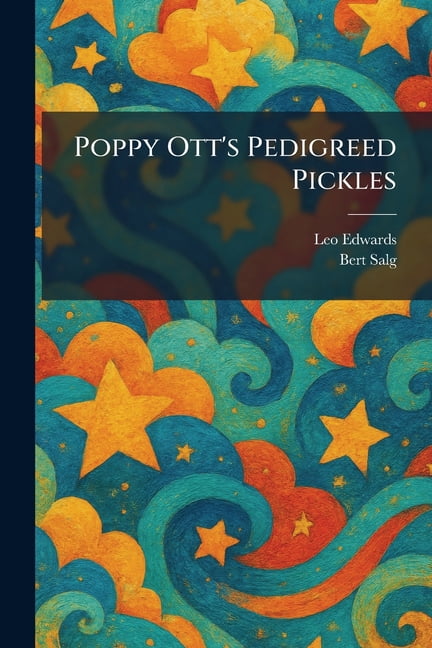 Poppy Ott's Pedigreed Pickles, (Paperback)