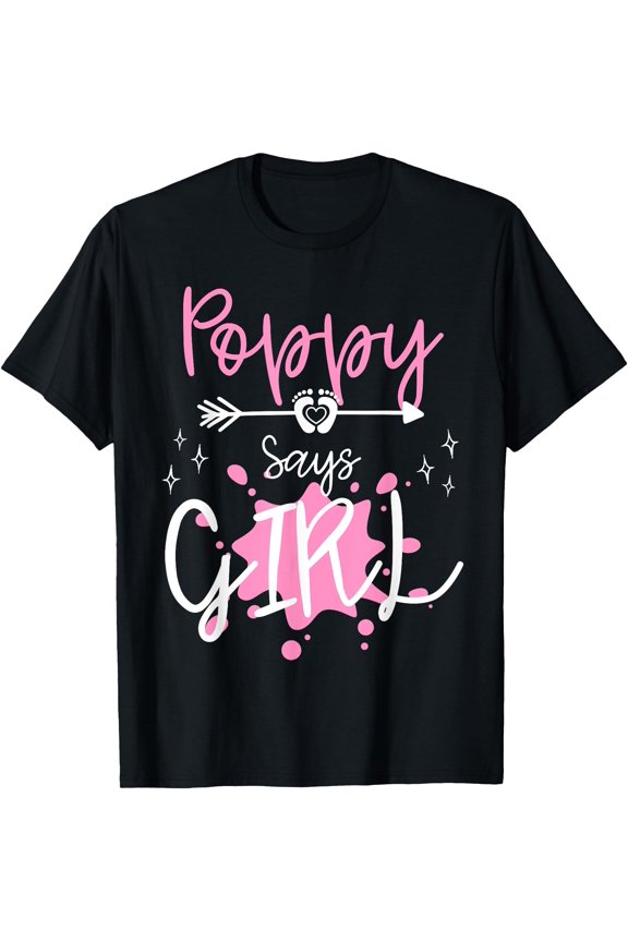 Poppy Says Girl Gender Reveal Team Pink Family Matching Tee T-Shirt