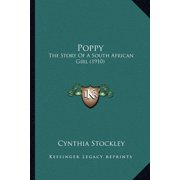 Poppy The Story Of A South African Girl 1910 Paperback