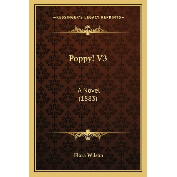 Poppy! V3 : A Novel (1883) (Paperback)