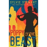 Poppy & the Beast A Grumpy/Sunshine Romance, Paperback