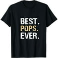 thumbnail image 1 of Pops Gift from Granddaughter Grandson Best Pops Ever T-Shirt, 1 of 4
