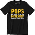thumbnail image 1 of Pops Here To Help You Get Into Mischief You Haven't Thought Of Yet Men's T-Shirt, 1 of 4