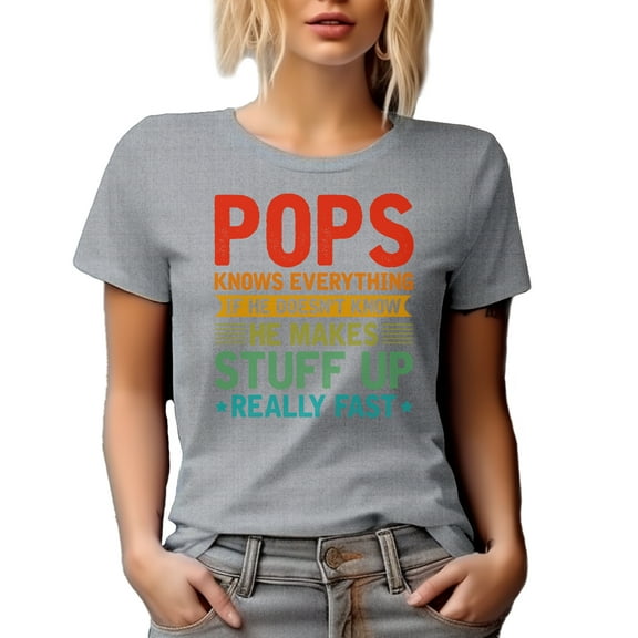 Pops Knows Everything, If He Doesn't Know, He Makes Stuff Really Fast, Funny Grandpa, Heather Grey T-Shirt, Small