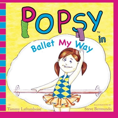 Pre-Owned Popsy In Ballet My Way (Paperback) 0984874909 9780984874903