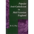 thumbnail image 1 of Popular Anti-Catholicism in Mid-Victorian England (Hardcover), 1 of 1
