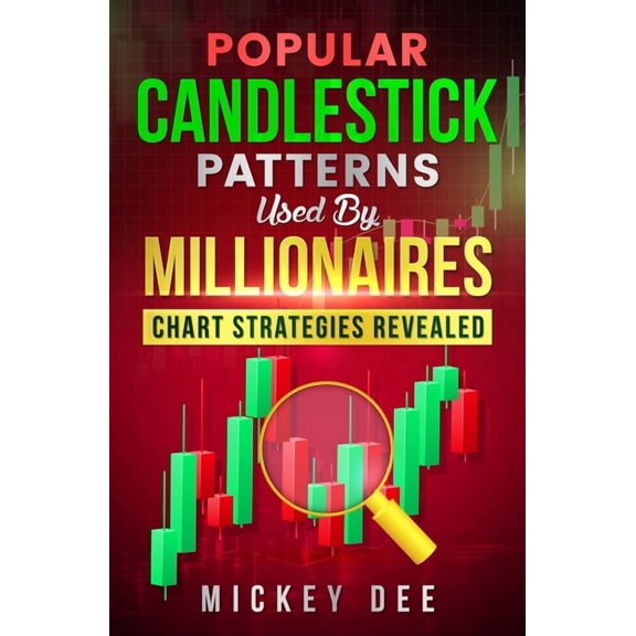 Popular Candlestick Patterns Used by Millionaires: Chart Strategies Revealed, (Paperback)