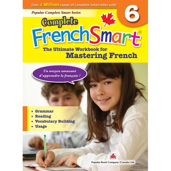 Popular Complete Smart Series: Complete FrenchSmart 6 : Canadian Curriculum French Workbook for Grade 6 (Paperback)