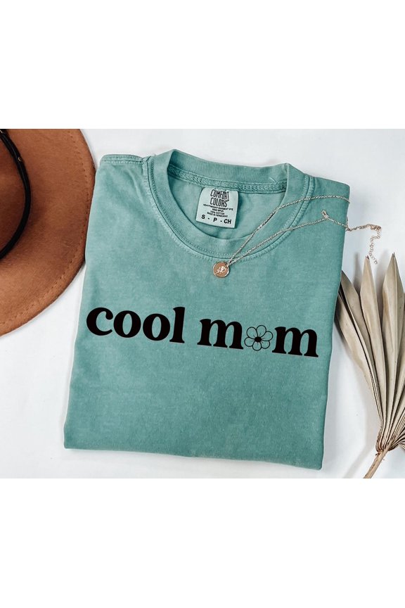 Popular Cool Mom Shirt, Cool Mom T-Shirt, Lovely Mom Shirts For Moms, Cute Mother Day Gift, Cute Mama Gift