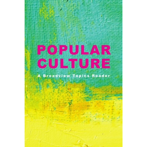 Pre-Owned Popular Culture: A Broadview Topics Reader Paperback