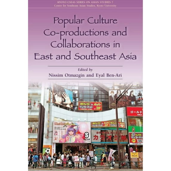 Popular Culture Co-Productions and Collaborations in East and Southeast Asia (Paperback)
