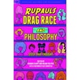 thumbnail image 1 of Popular Culture and Philosophy Rupaul's Drag Race and Philosophy: Sissy That Thought, Book 129, (Paperback), 1 of 1