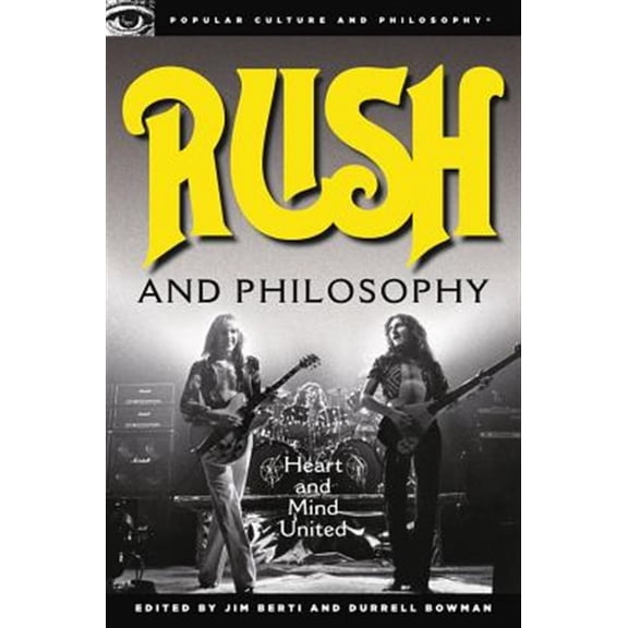 Pre-Owned Popular Culture and Philosophy: Rush and Philosophy: Heart and Mind United (Paperback)