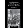 thumbnail image 1 of Pre-Owned Popular Culture and the Shaping of Holocaust Memory in America (Samuel and Althea Stroum Lectures in Jewish Studies), 9780295981611, 029598161X, Paperback,, 1 of 1