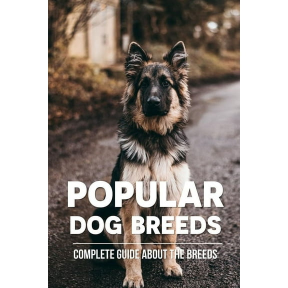Popular Dog Breeds: Complete Guide About The Breeds: What Are The American Dog Breeds