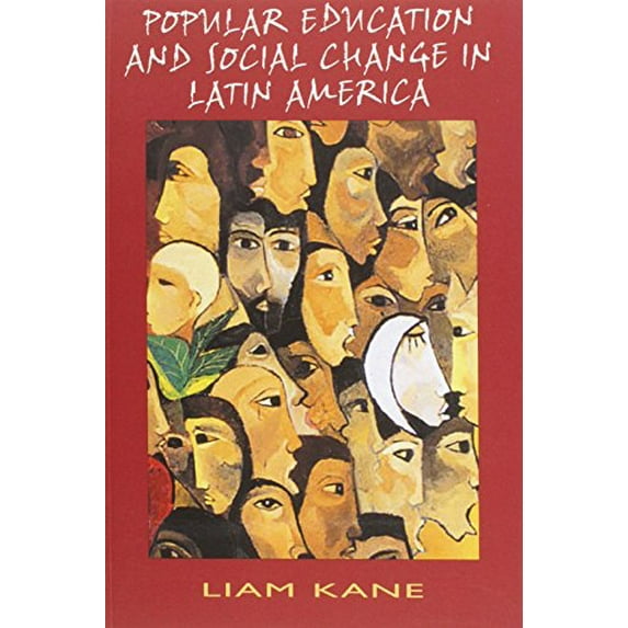 Pre-Owned Popular Education and Social Change in Latin America (Paperback) 1899365524 9781899365524