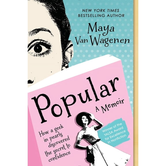 Popular: How a Geek in Pearls Discovered the Secret to Confidence, (Paperback)