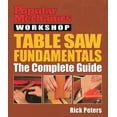 thumbnail image 1 of Pre-Owned Popular Mechanics Workshop: Table Saw Fundamentals: The Complete Guide (Paperback) 1588163679 9781588163677, 1 of 1