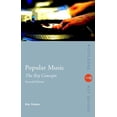 thumbnail image 1 of Pre-Owned Popular Music Culture: The Key Concepts (Routledge Key Guides) (Paperback) 0415347696 9780415347693, 1 of 1