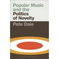 thumbnail image 1 of Popular Music and the Politics of Novelty, (Paperback), 1 of 1