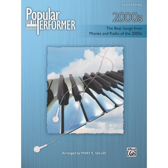 Pre-Owned Popular Performer 2000s: The Best Songs from Movies and Radio of the 2000s, Advanced Piano (Popular Performer Series) Paperback