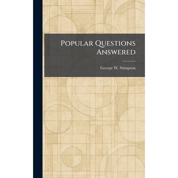 Popular Questions Answered, (Hardcover)