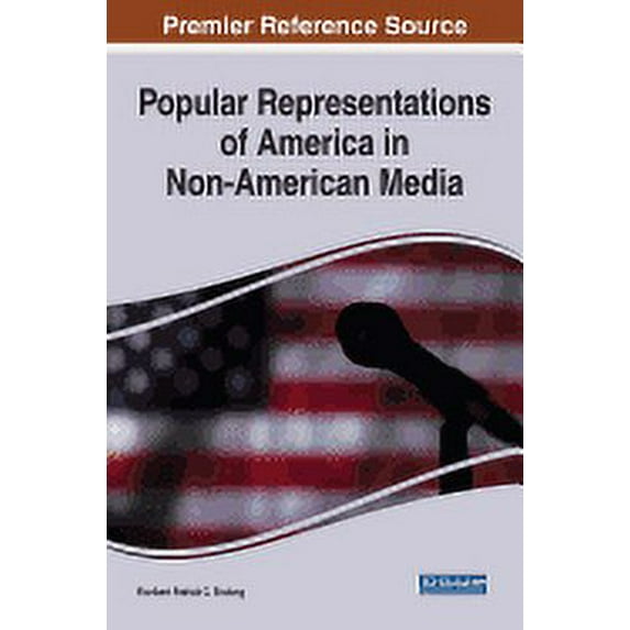 Popular Representations of America in Non-American Media (Hardcover)
