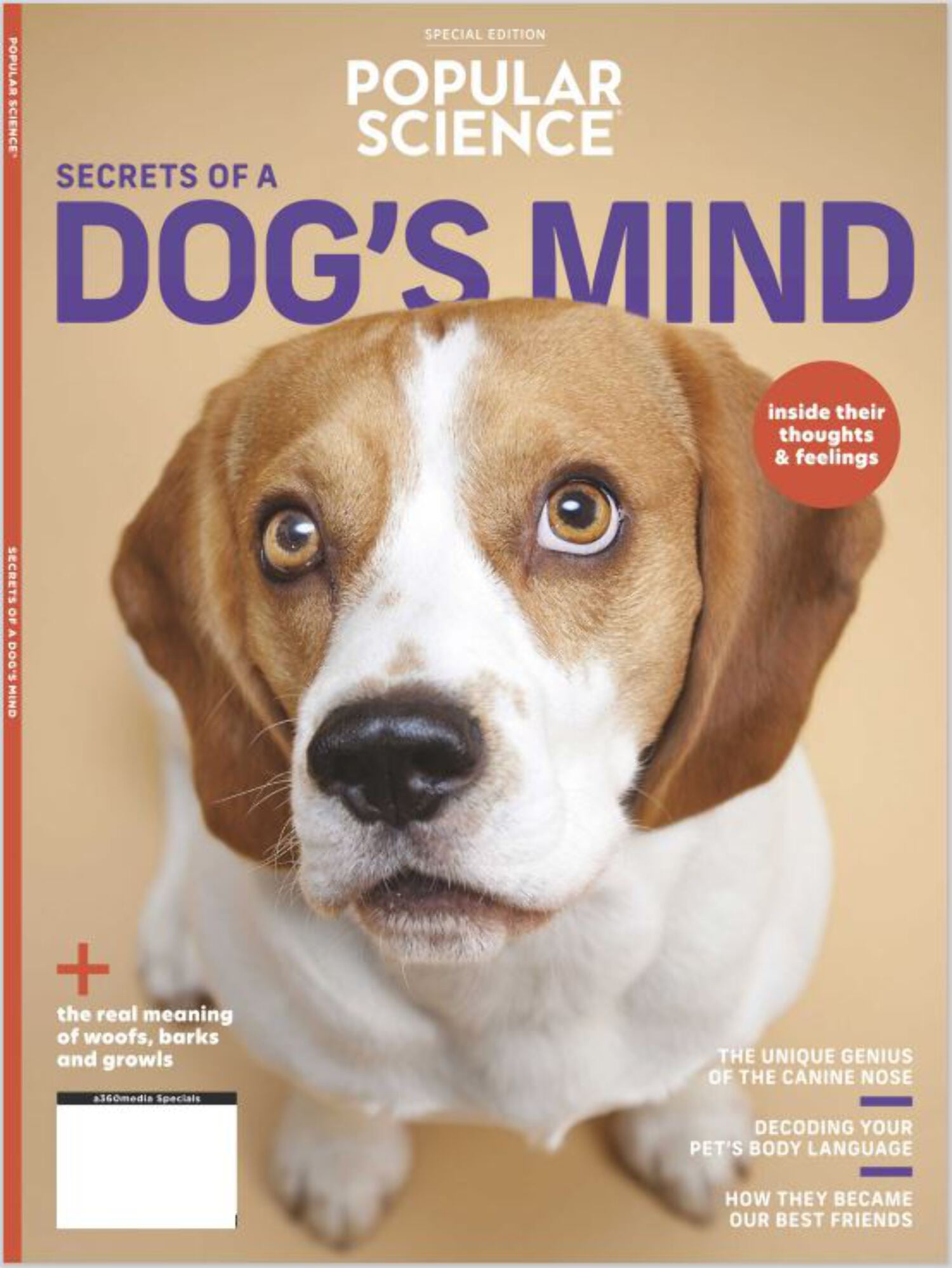 Popular Science - Secrets of a Dogs Mind: Decoding Your Pet's Body Language and Figuring Out Their Thoughts and Feelings! Find Out the Real Meaning Behind All of the Woofs, Barks and Growls!