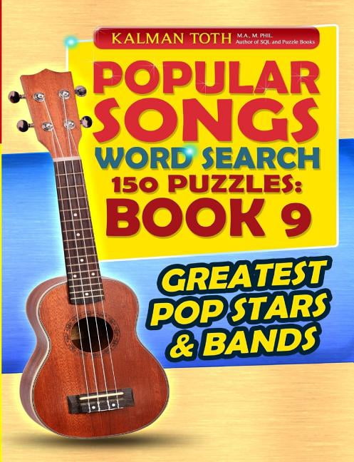 Popular Songs Word Search 150 Puzzles: Book 9: Greatest Pop Stars &amp; Bands, (Paperback)