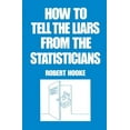 thumbnail image 1 of Popular Statistics How to Tell the Liars from the Statisticians, (Paperback), 1 of 1
