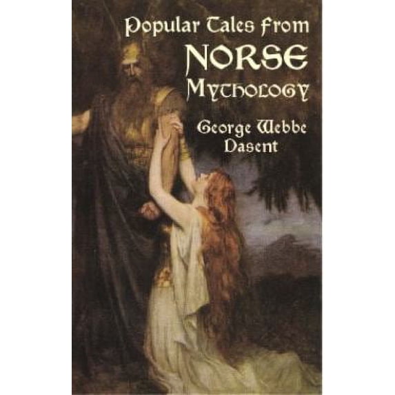 Pre-Owned Popular Tales from Norse Mythology (Paperback) 048641812X 9780486418124