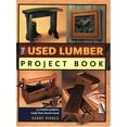 thumbnail image 1 of Pre-Owned Popular Woodworking: The Used Lumber Project Book (Paperback), 1 of 1