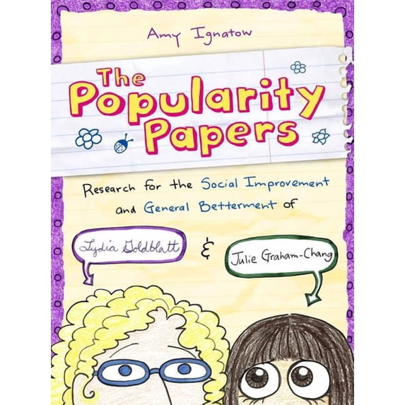 Popularity Papers The Popularity Papers #1: Research for the Social Improvement and General Betterment of Lydia Goldblatt and Julie Graham, (Paperback)