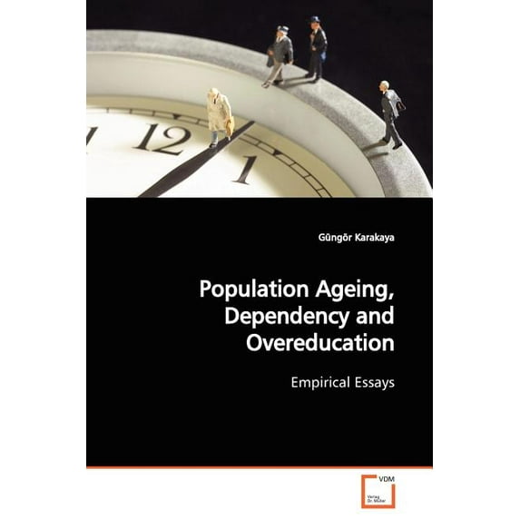 Population Ageing, Dependency and Overeducation (Paperback)