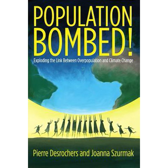 Population Bombed!: Exploding the Link Between Overpopulation and Climate Change