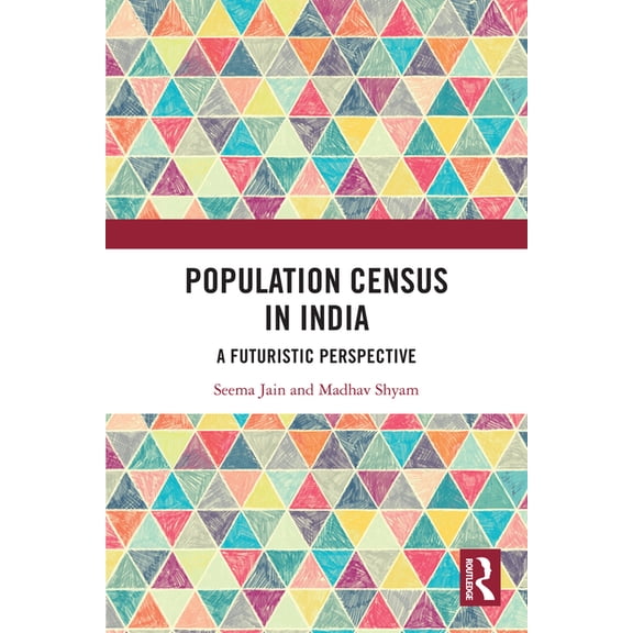 Population Census in India: A Futuristic Perspective, (Paperback)