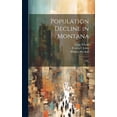 thumbnail image 1 of Population Decline in Montana: 1991 (Hardcover), 1 of 1