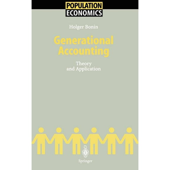Population Economics: Generational Accounting: Theory and Application (Hardcover)