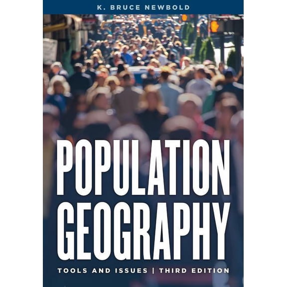 Pre-Owned Population Geography : Tools and Issues (Edition 3) (Paperback)