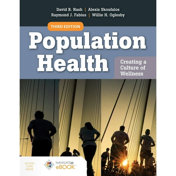 Population Health: Creating a Culture of Wellness: With Navigate 2 eBook Access, (Paperback)