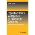 thumbnail image 1 of Population Health Management for Poly Chronic Conditions: Evidence-Based Research Approaches, (Hardcover), 1 of 1