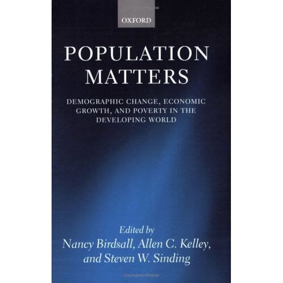 Pre-Owned Population Matters : Demographic Change, Economic Growth, and Poverty in the Developing World 9780199261864